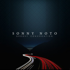 Sonny Noto - Groovy Conversation
