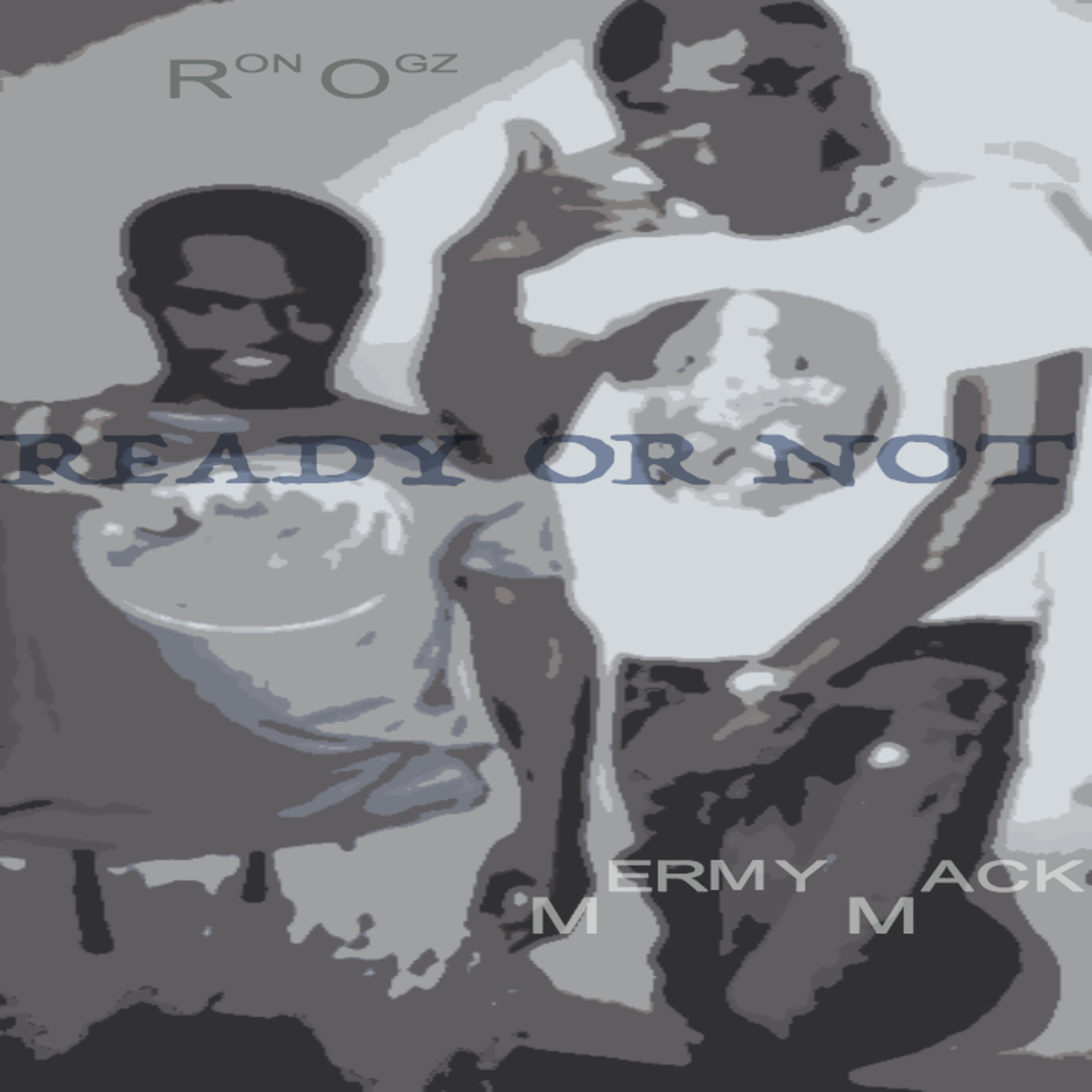 RON OGZ X MERMY MACK READY OR NOT FREESTYLE