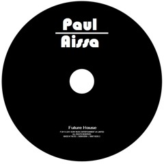 Paul Aissa - Future House mix
