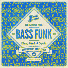 Bombstrikes Pres. Bass Funk Loopmasters Sample Pack (Demo Track)