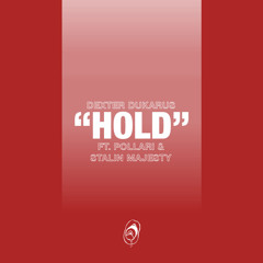 HOLD (ft. Pollàri & Stalin Majesty)