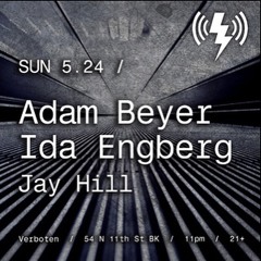 Jay Hill Opening Set - Adam Beyer + Ida Engberg