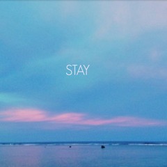 Stay