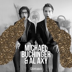 Michael Buchinger & Al Axy - Glitzerrausch