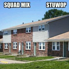 Squad Mix - Stuwop