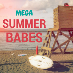 Mega Summer Babes