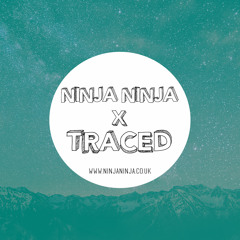 Ninja Ninja Guest Mix: Traced