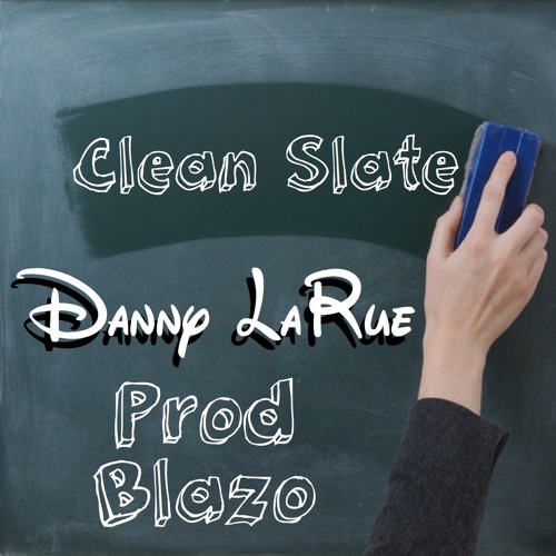 Clean Slate (Prod. Blazo)