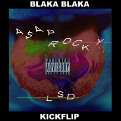 ▲ ASAP ROCKY- LSD(BLAKA-BLAKA KICKFLIP)▼