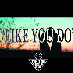 Like You Do - Y - Jay & Norm Marsh - #TeamMerkEM