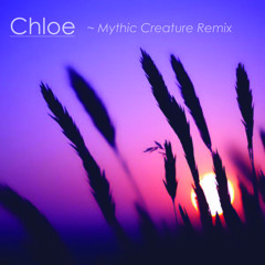 Alex H - Chloe (Mythic Creature Remix)