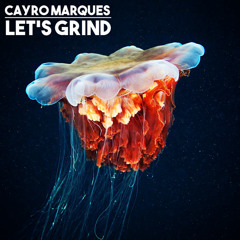 Cayro Marques - SET Let's Grind