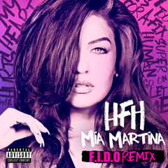 Mia Martina - HFH (Heart F**king Hurts) (F.I.D.O. Remix)