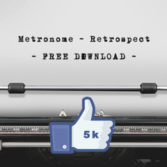 Metronome - Retrospect - FREE DOWNLOAD!