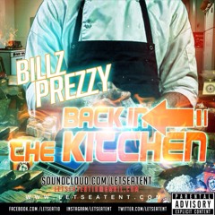 Billz Prezzy - Back In The Kitchen (Prod. By Carl Paul)