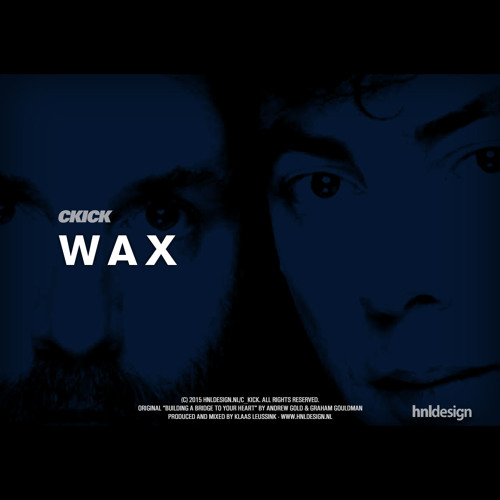 Wax By C Kick On Soundcloud Hear The World S Sounds