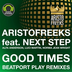 Aristofreeks feat Next Step - Good Times (Teartin Remix)