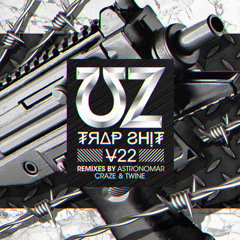 UZ - Trap Shit V22 (Craze Remix)