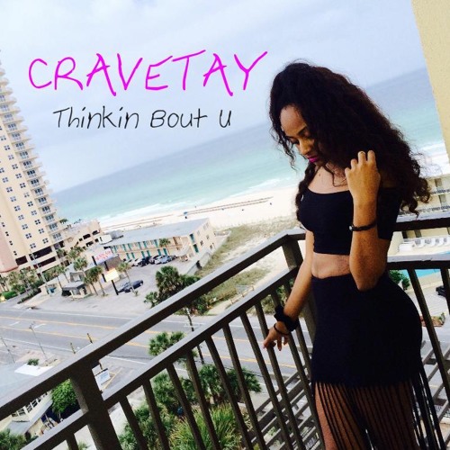 CRAVETAY - Thinkin Bout U