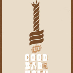 The Bad and The Ugly