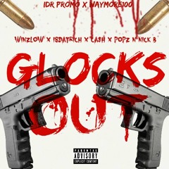 Winzlow - Glocks Out ( Feat. IsDatRich, Ca$h & Popz N Nick B )