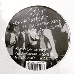Joakim - "Each Other" - A/JUS/TED Remix