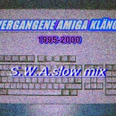 S.W.A. Slow Mix (1998 Amiga500 ProTracker)