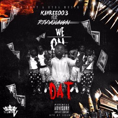 06 - Kahree003 FT BTY YoungN- We On Dat(Prod By A-Jay Beats]