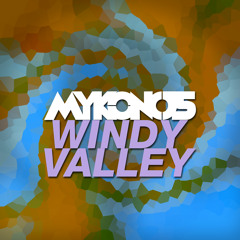 MYKONO5 - Windy Valley (Original Mix) [SoTSS '15]