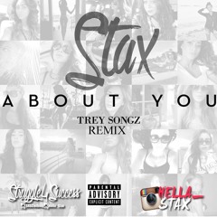 Trey Songz-About You Remix Ft. Stax