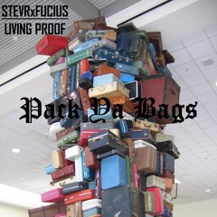 Living Proof - Pack Ya Bags