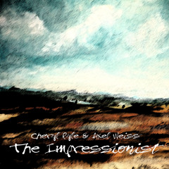 The Impressionist (Cheryl Pyle & Axel Weiss)