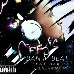 Banm Beat - Magic Touch (feat. Baky & Ketler Macome)