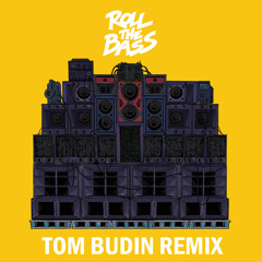 Major Lazer - Roll The Bass (Tom Budin Remix)FREE DOWNLOAD HIT THE BUY BUTTON