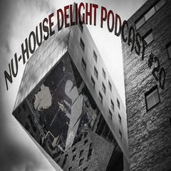 Nu-House Delight Podcast #020 mixed by Toben [FREE DL]