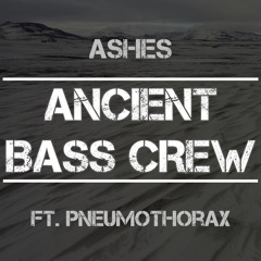 Ashes ft. Pneumothorax