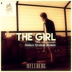 Hellberg - The Girl (Solace System Remix)