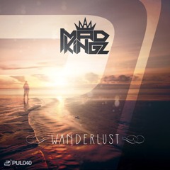 Mad Kingz - Wanderlust (Joseph Westphal Remix)