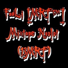 FadLi [MRT™] - Mixtape Nyolot (13MRT)