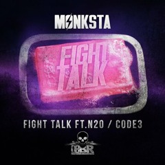 Monksta - Fight Talk **OUT NOW**