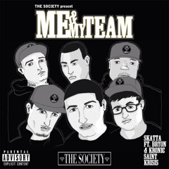 The Society Present: Me & My Team (Explicit Version)