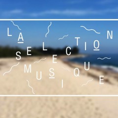 La Sélection Musicale #157