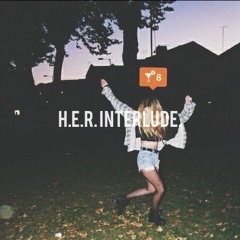 H.E.R. Interlude (prod. Xän $oleaux + The Priest)