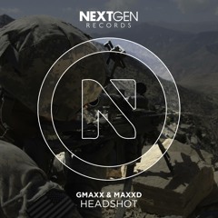 GMAXX  & MAXXD - Headshot (Original Mix)*PLAYED BY JUNKIE KID*
