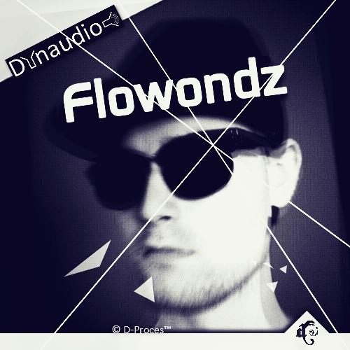 Flowondz Copyright © 2016 D-Proces™ Music. ENTERTAINMENT. All Rights Reserved.