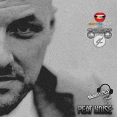 NAUGHTY PILLS Podcast #056 - PEAT NOISE