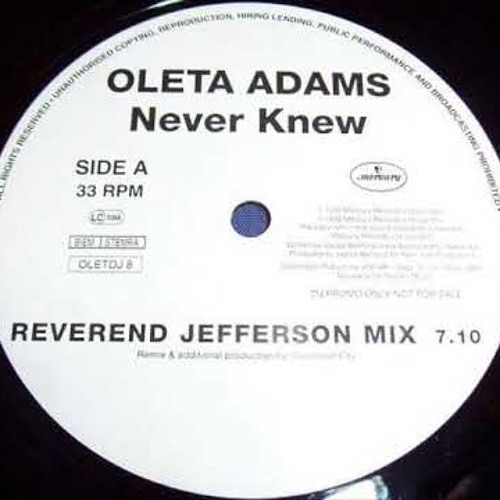 Oleta Adams 'Never Knew' (Reverend Jefferson Mix)