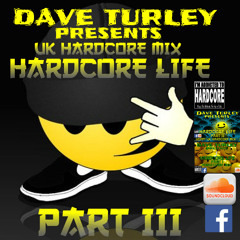 DAVE TURLEY LIVE RECORDED "HARDCORE LIFE PART III"