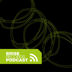 Brise Podcast #18.2 - Mixed by Matthias Kick