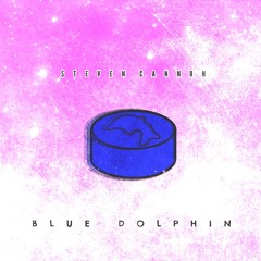 Blue Dolphin (Freestyle) - (@_StevenCannon) (VIDEO IN DESCRIPTION)